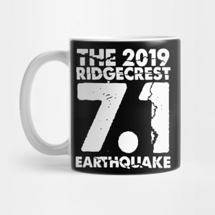 I Survived the Ridgecrest, California Earthquake Mug